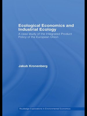 cover image of Ecological Economics and Industrial Ecology